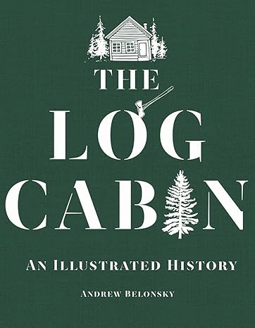 History of Log Cabins